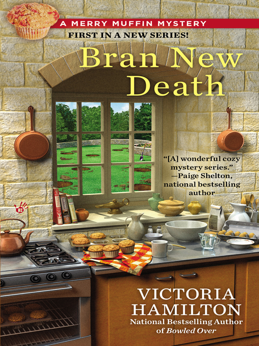 Title details for Bran New Death by Victoria Hamilton - Available